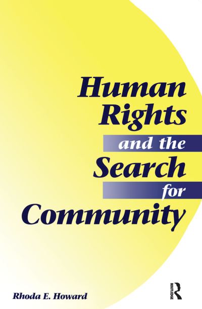 Cover for Rhoda E. Howard-hassmann · Human Rights And The Search For Community (Hardcover Book) (2019)