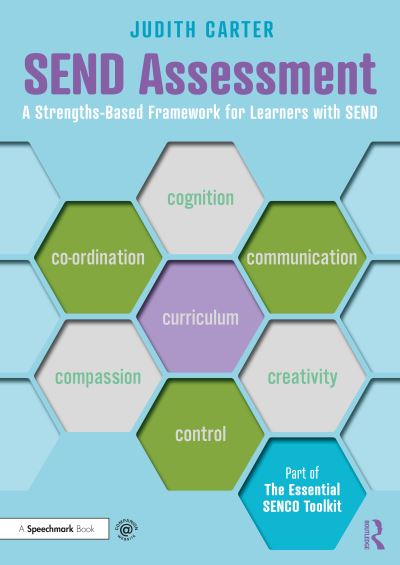 Cover for Carter, Judith (Willow Tree Learning Ltd) · SEND Assessment: A Strengths-Based Framework for Learners with SEND - The Essential SENCO Toolkit (Paperback Book) (2021)