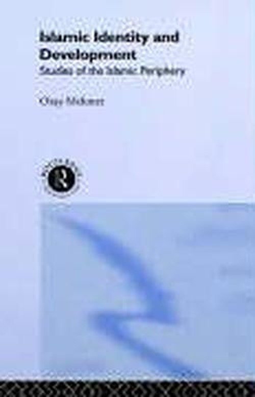 Cover for Ozay Mehmet · Islamic Identity and Development: Studies of the Islamic Periphery (Inbunden Bok) (1990)