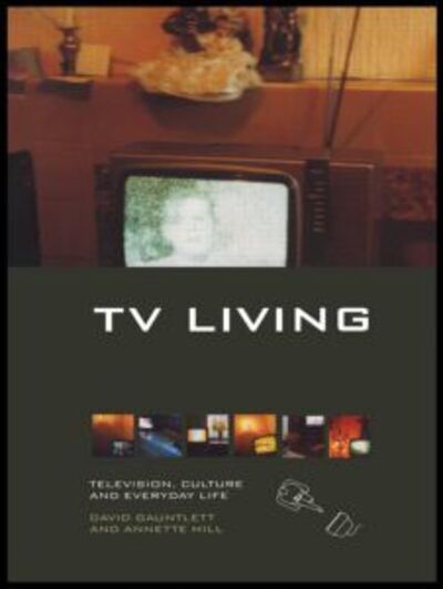 Cover for David Gauntlett · TV Living: Television, Culture and Everyday Life (Taschenbuch) (1999)