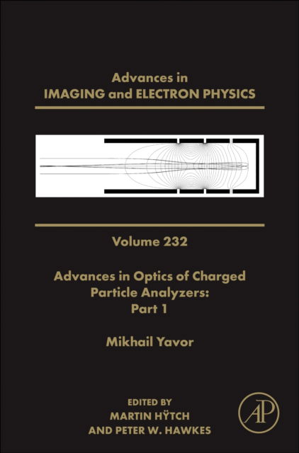 Advances in Optics of Charged Particle Analyzers: Part 1 - Advances in Imaging and Electron Physics (Gebundenes Buch) (2024)