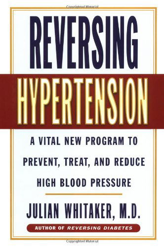 Cover for Dr. Julian Whitaker · Reversing Hypertension (Hardcover Book) (2000)