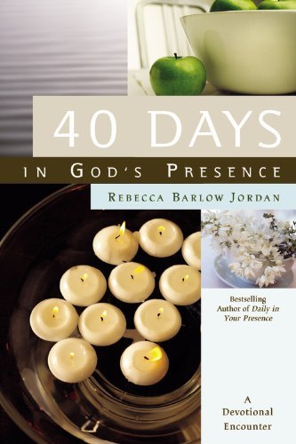 40 Days In God's Presence - Jordan Barlow - Books - Time Warner Trade Publishing - 9780446577861 - 2006