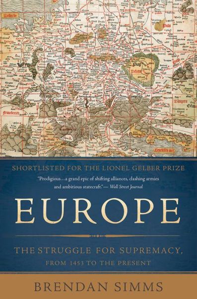 Cover for Brendan Simms · Europe: the Struggle for Supremacy, from 1453 to the Present (Paperback Bog) (2014)