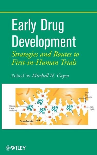 Cover for MN Cayen · Early Drug Development: Strategies and Routes to First-in-Human Trials (Hardcover Book) (2010)