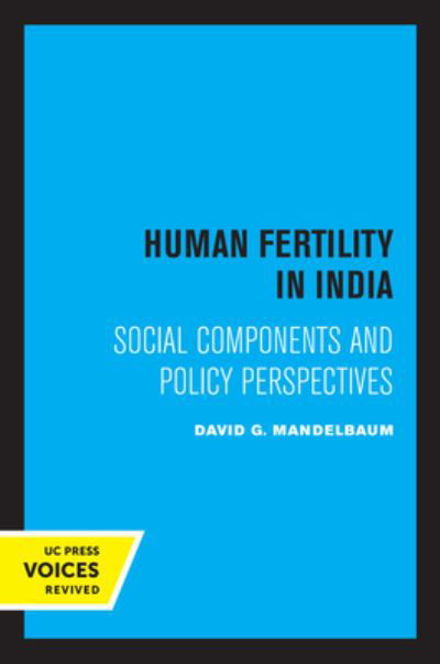 Cover for David G. Mandelbaum · Human Fertility in India: Social Components and Policy Perspectives (Paperback Book) (2022)