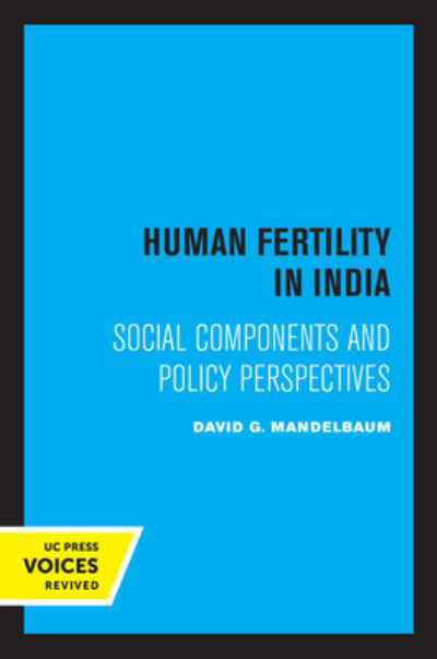 Cover for David G. Mandelbaum · Human Fertility in India: Social Components and Policy Perspectives (Taschenbuch) (2022)