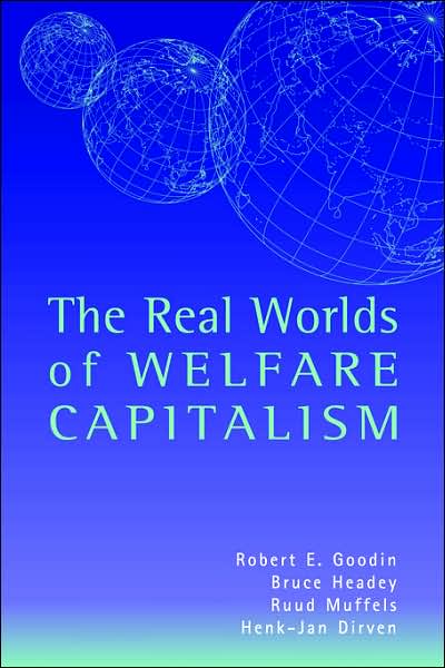 The Real Worlds of Welfare Capitalism - Goodin, Robert E. (Australian National University, Canberra) - Böcker - Cambridge University Press - 9780521593861 - 28 september 1999
