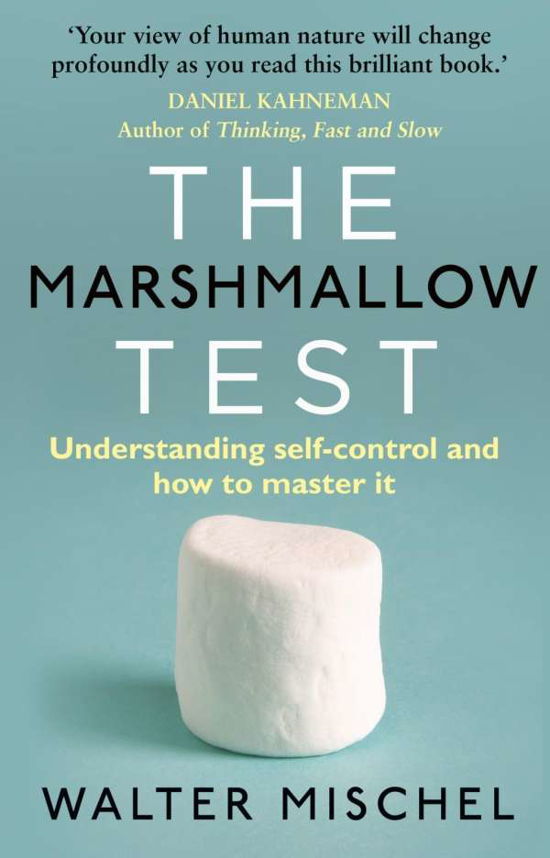 The Marshmallow Test: Understanding Self-control and How To Master It - Walter Mischel - Boeken - Transworld Publishers Ltd - 9780552168861 - 10 september 2015