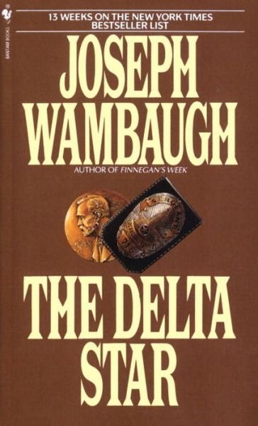 Cover for Joseph Wambaugh · The Delta Star (Pocketbok) [Bantamperigord Press edition] (1983)