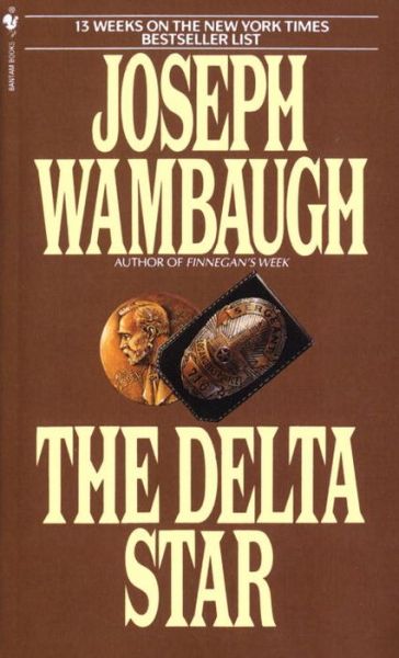 Cover for Joseph Wambaugh · The Delta Star (Paperback Book) [Bantamperigord Press edition] (1983)