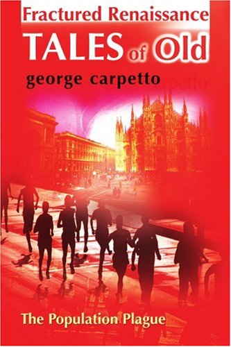 Cover for George Carpetto · Fractured Renaissance Tales of Old: the Population Plague (Paperback Book) (2001)