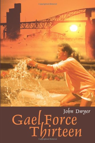 John Dwyer · Gael Force Thirteen (Paperback Bog) (2001)