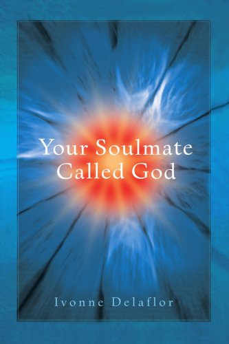Cover for Ivonne Delaflor · Your Soulmate Called God (Paperback Book) (2005)