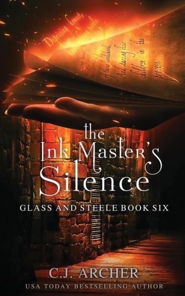 Cover for C J Archer · The Ink Master's Silence - Glass and Steele (Paperback Book) (2018)