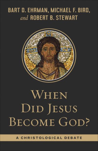 Cover for Bart Ehrman · When Did Jesus Become God? (Book) (2022)