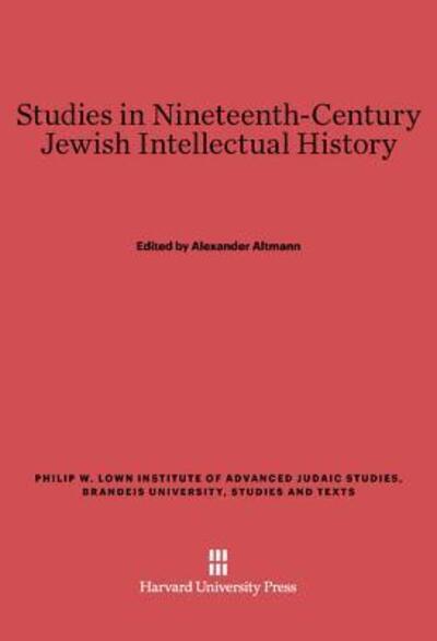 Cover for Alexander Altmann · Studies in Nineteenth-century Jewish Intellectual History (Hardcover bog) (2013)