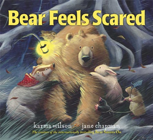 Cover for Karma Wilson · Bear Feels Scared (The Bear Books) (Hardcover Book) (2008)