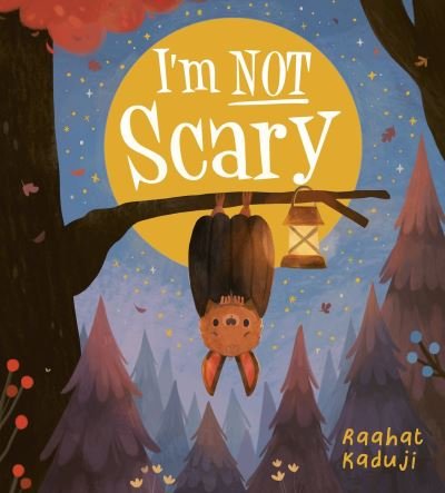 Cover for Raahat Kaduji · I'm Not Scary PB (Paperback Book) (2022)