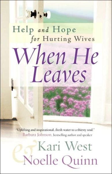 Cover for Kari West · When He Leaves: Help and Hope for Hurting Wives (Pocketbok) (2005)
