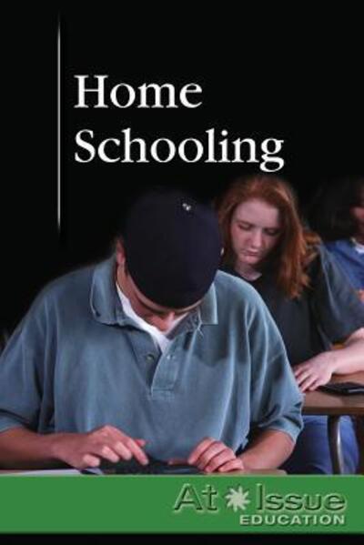 Cover for Heidi Williams · Home Schooling (At Issue Series) (Taschenbuch) (2007)