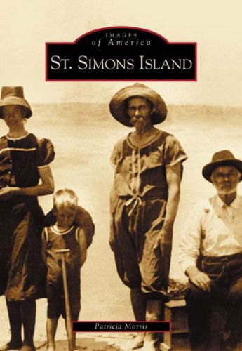 Cover for Patricia Morris · St. Simons Island  (Ga)  (Images of America) (Paperback Book) [1st edition] (2003)