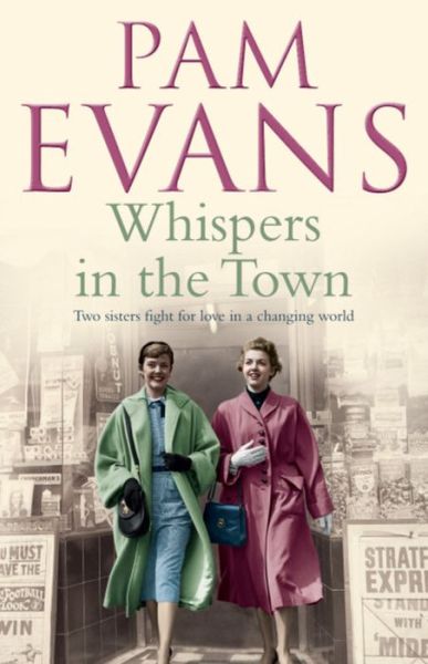 Cover for Pamela Evans · Whispers in the Town: Two sisters fight for love in a changing world (Taschenbuch) (2012)