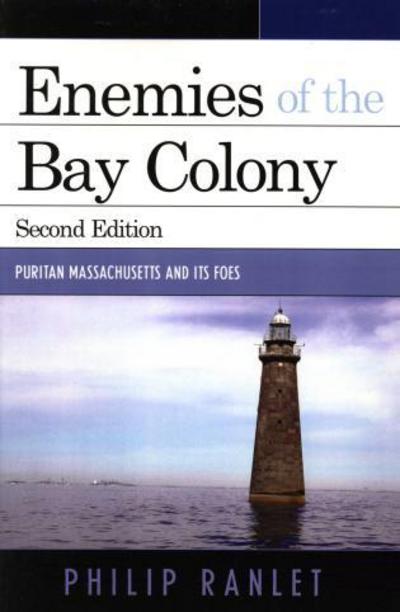 Cover for Philip Ranlet · Enemies of the Bay Colony: Puritan Massachusetts and Its Foes (Paperback Book) (2006)