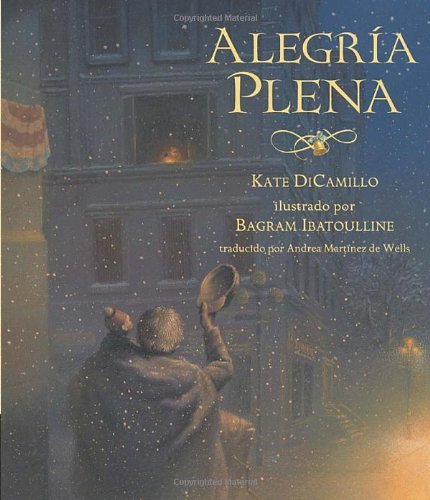 Cover for Kate Dicamillo · Alegría Plena (Paperback Bog) [Spanish, Reprint edition] (2012)