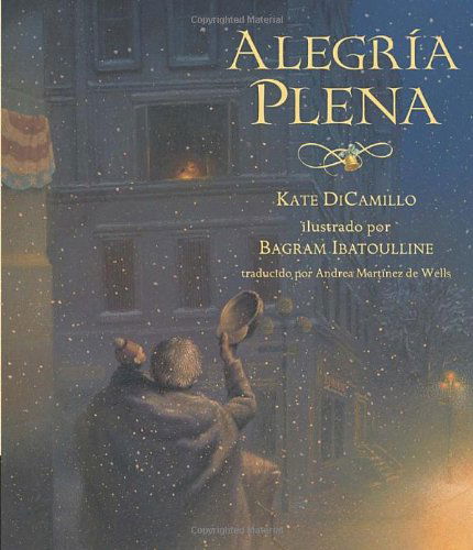 Cover for Kate Dicamillo · Alegría Plena (Paperback Book) [Spanish, Reprint edition] (2012)