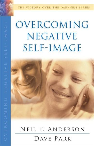 Cover for Neil T. Anderson · Overcoming Negative Self–Image (Paperback Book) (2003)