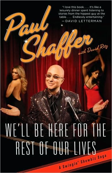 Cover for David Ritz · We'll Be Here for the Rest of Our Lives: a Swingin' Showbiz Saga (Pocketbok) [Reprint edition] (2010)