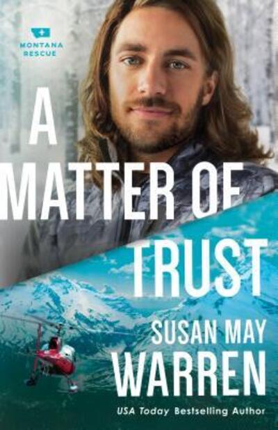 Cover for Susan May Warren · Matter of Trust (Gebundenes Buch) (2017)