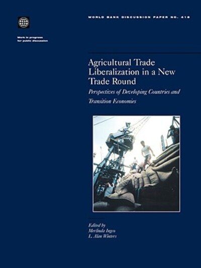 Cover for Merlinda Ingco · Agricultural Trade Liberalization in a New Trade Round: Perspectives of Developing Countries and Transition Economies (Taschenbuch) (2001)