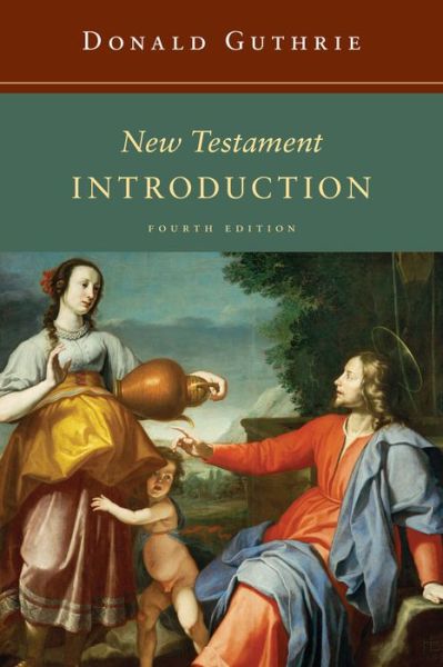 New Testament Introduction (Revised) - Donald Guthrie - Books - IVP Academic - 9780830840861 - March 5, 2015