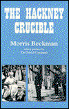 Cover for Morris Beckman · The Hackney Crucible (Paperback Book) (1995)