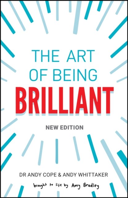 Cover for Andy Cope · The Art of Being Brilliant (Taschenbuch) (2024)
