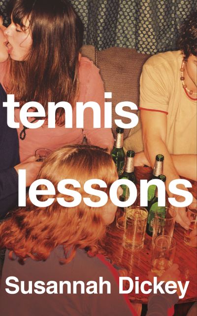 Cover for Susannah Dickey · Tennis Lessons (Hardcover Book) (2020)