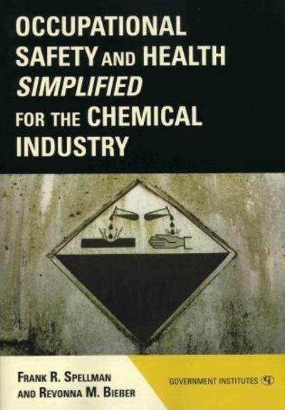 Cover for Frank R. Spellman · Occupational Safety and Health Simplified for the Chemical Industry (Paperback Book) (2009)