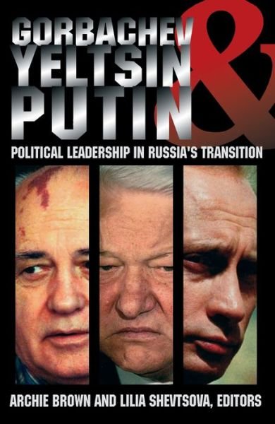 Cover for Archie Brown · Gorbachev, Yeltsin, &amp; Putin (Paperback Book) (2001)