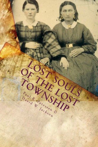 Cover for Paul R. Petersen · Lost Souls of the Lost Township (Paperback Book) (2011)