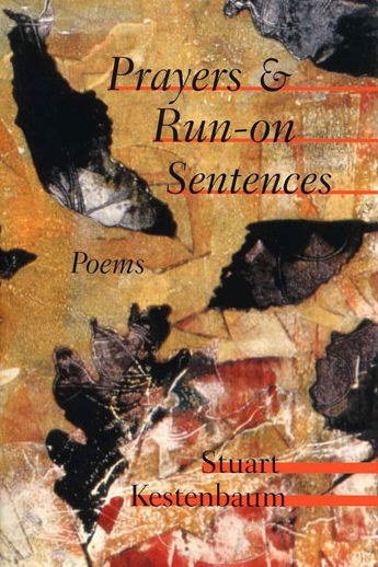 Cover for Stuart Kestenbaum · Prayers &amp; Run-on Sentences (Paperback Book) (2007)