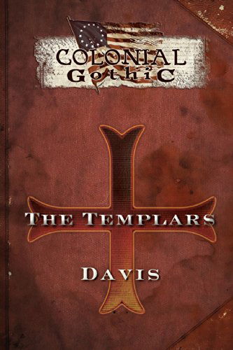 Cover for Thomas Wright · Colonial Gothic Organizations: the Templars (Paperback Book) (2012)