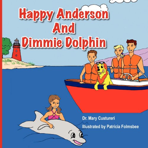 Cover for Mary Katherine Custureri · Happy Anderson and Dimmy Dolphin (Paperback Book) (2012)