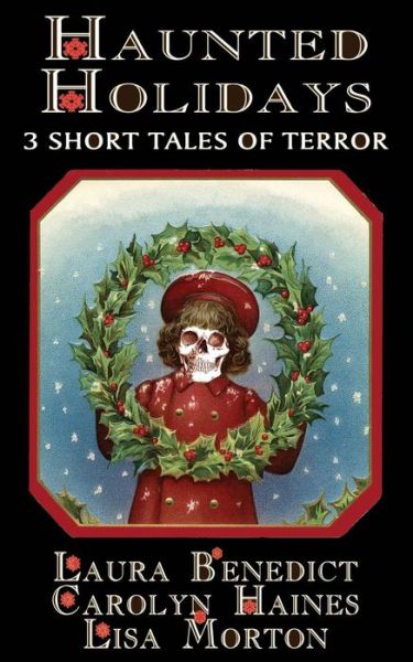 Cover for R.b. Chesterton · Haunted Holidays: 3 Short Tales of Terror (Paperback Book) (2014)