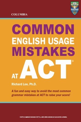 Cover for Richard Lee Ph.d. · Columbia Common English Usage Mistakes at Act (Taschenbuch) [0003- edition] (2012)