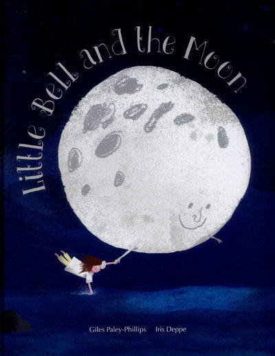 Cover for Giles Paley-Phillips · Little Bell and the Moon (Hardcover Book) (2015)