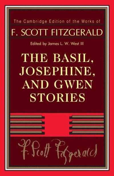 Cover for F. Scott Fitzgerald · The Basil, Josephine, and Gwen Stories - The Cambridge Edition of the Works of F. Scott Fitzgerald (Paperback Bog) (2022)