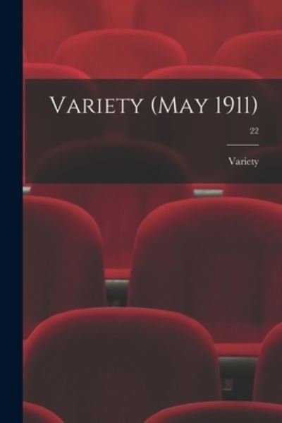Cover for Variety · Variety (May 1911); 22 (Pocketbok) (2021)