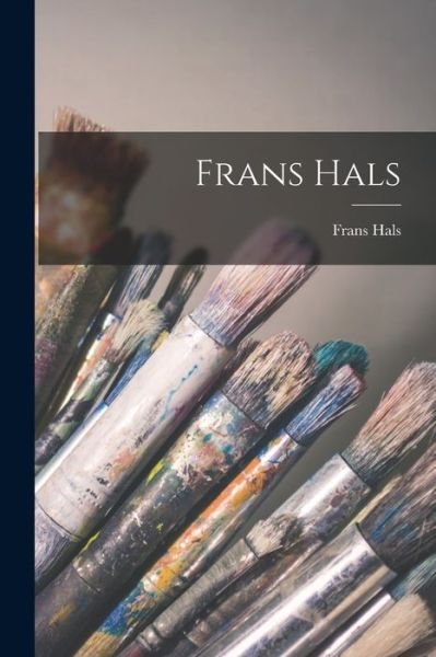 Cover for Frans Hals (Book) (2022)
